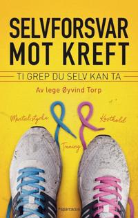 Selvforsvar mot kreft; 10 grep du selv kan ta
