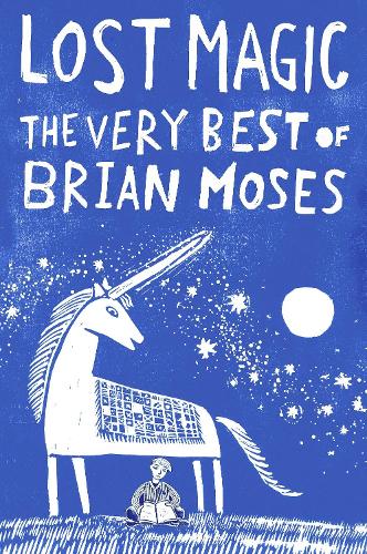 Lost Magic: The Very Best of Brian Moses (Paperback)