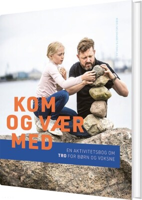 Kom Og Vær Med - Sarah Krøger Ziethen - Bog