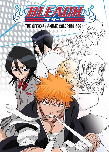 BLEACH: The Official Anime Coloring Book - Bleach: The Official Coloring Book (Paperback)