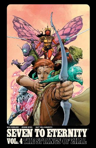 Seven to Eternity Volume 4 (Paperback)