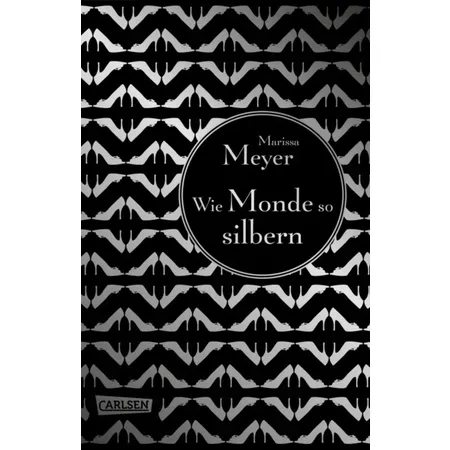Carlsen Verlag Die Luna-Chroniken 1: Wie Monde so silbern