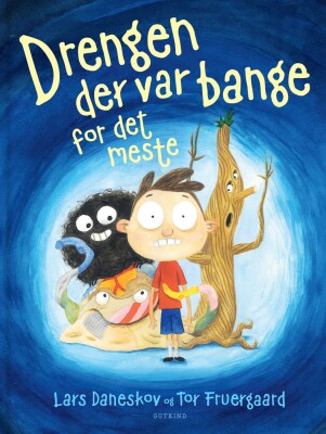 Drengen Der Var Bange For Det Meste - Lars Daneskov - Bog