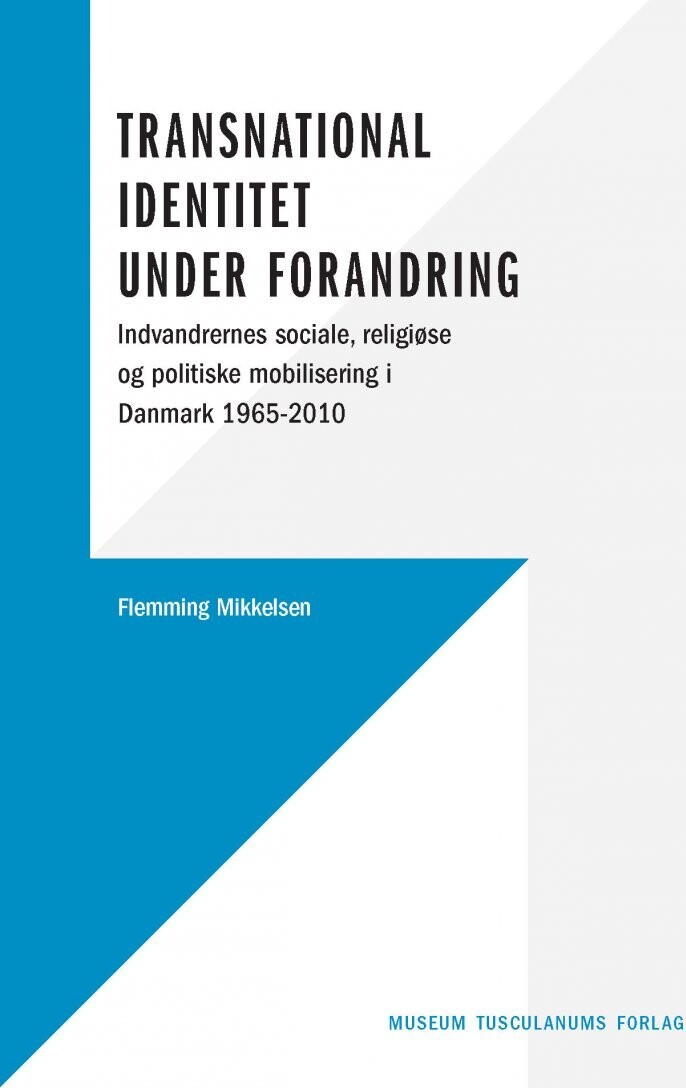 Transnational Identitet Under Forandring - Flemming Mikkelsen - Bog