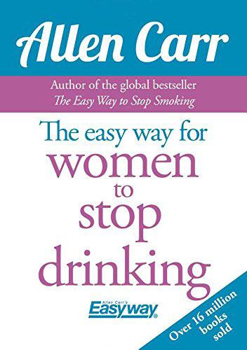 The Easy Way for Women to Stop Drinking - Allen Carr's Easyway (Paperback)