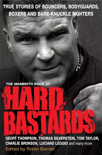 The Mammoth Book of Hard Bastards - Mammoth Books (Paperback)