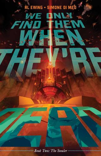 We Only Find Them When They're Dead Vol. 2 - We Only Find Them When They're Dead 2 (Paperback)