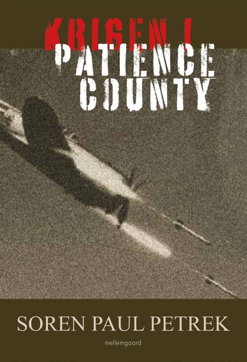 Krigen I Patience County - Soren Paul Petrek - Bog