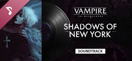 Vampire: The Masquerade - Shadows of New York Soundtrack- PC