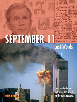 Lost Words September 11: The Events During and After the Attack on the Twin Towers - Lost Words No. 9 (Paperback)