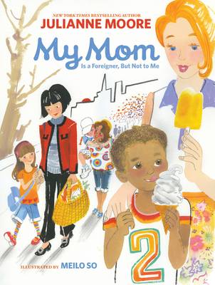 My Mom Is a Foreigner, but Not to Me (Hardback)