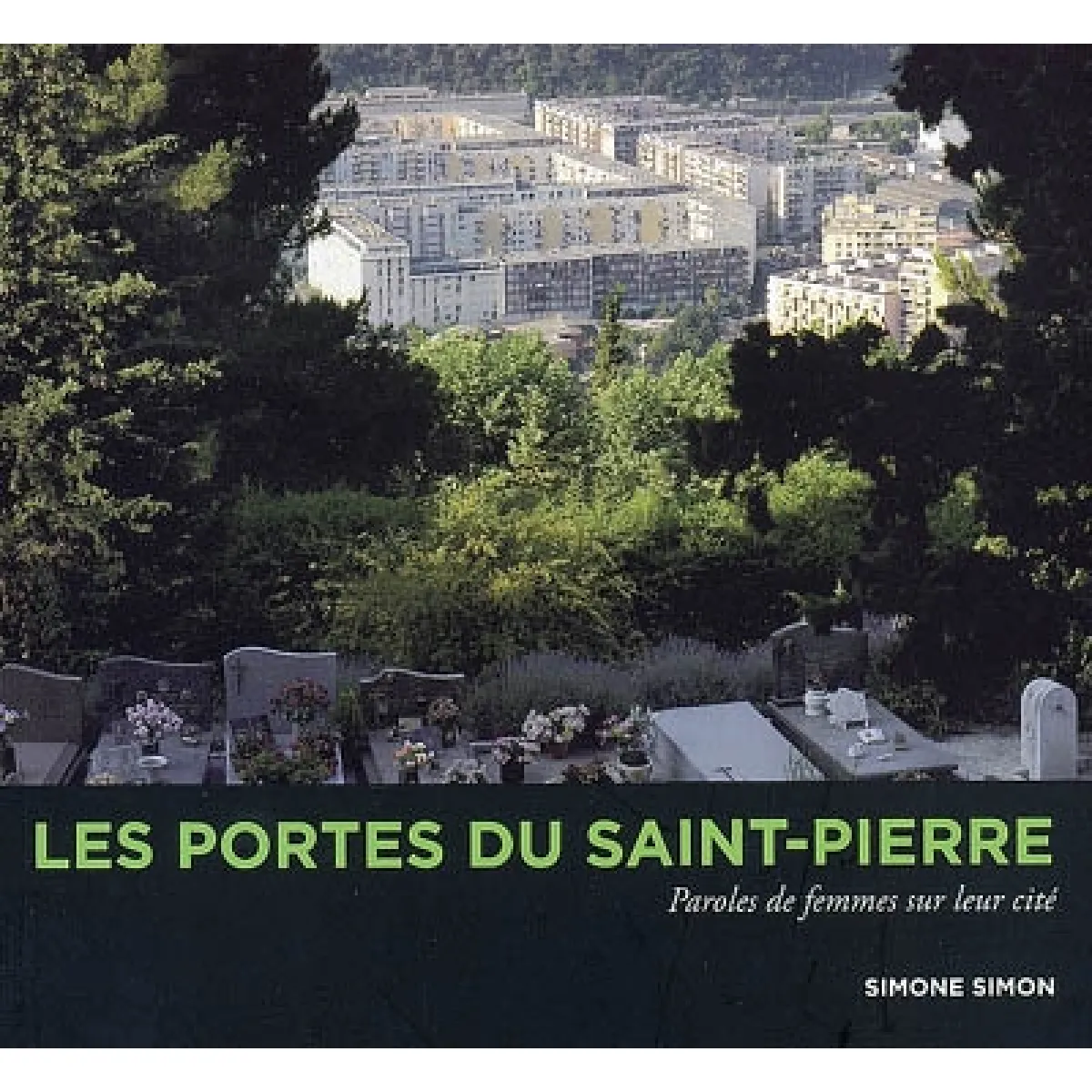 Les portes du Saint-Pierre : paroles de femmes sur leur cité · Occasion