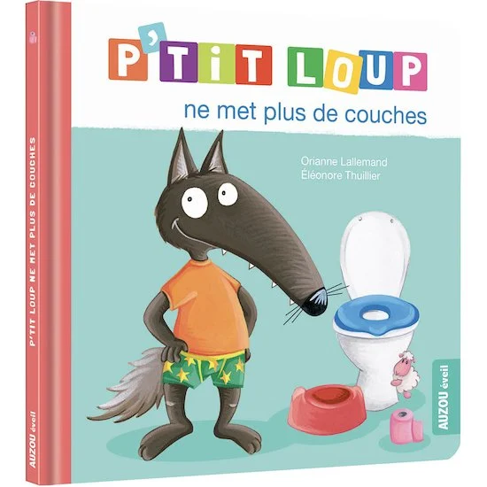 P'tit Loup ne met plus de couches   Bleu        de               AUZOU