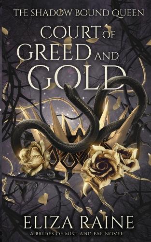 Court of Greed and Gold - The Shadow Bound Queen 1 (Paperback)