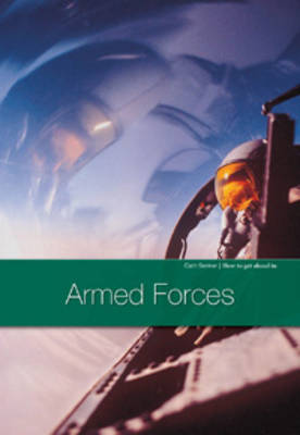 Armed and Civilian Forces - How to Get Ahead in... (Paperback)