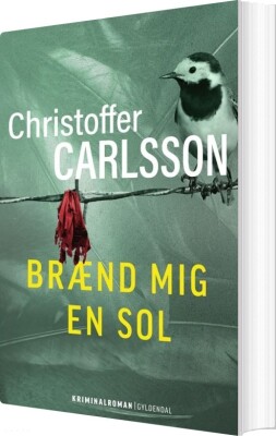 Brænd Mig En Sol - Christoffer Carlsson - Bog