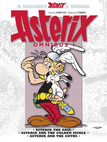 Asterix: Asterix Omnibus 1: Asterix The Gaul, Asterix and The Golden Sickle, Asterix and The Goths - Asterix (Paperback)