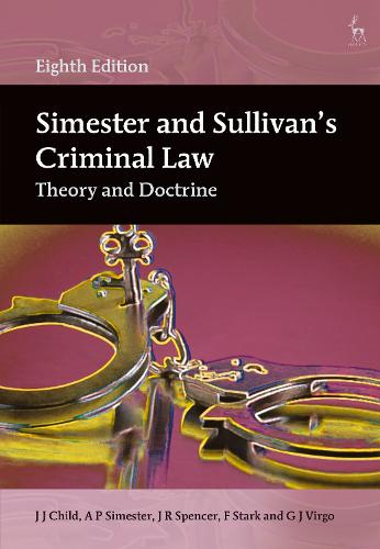 Simester and Sullivan's Criminal Law: Theory and Doctrine (Paperback)