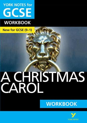 A Christmas Carol: York Notes for GCSE Workbook the ideal way to catch up, test your knowledge and feel ready for and 2023 and 2024 exams and assessments - York Notes (Paperback)