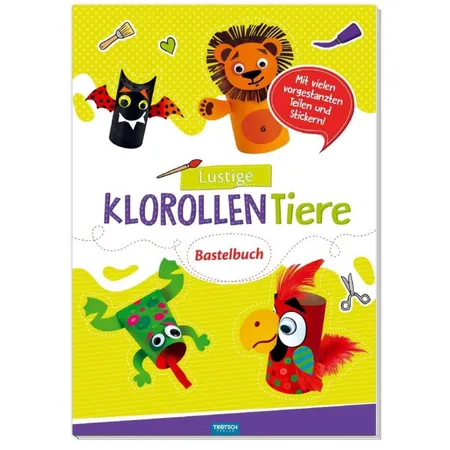 Trötsch Bastelbuch Lustige Klorollen Tiere