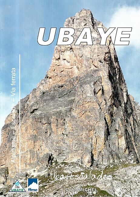 UBAYE ALPINISME ESCALADE VIA FERRATA