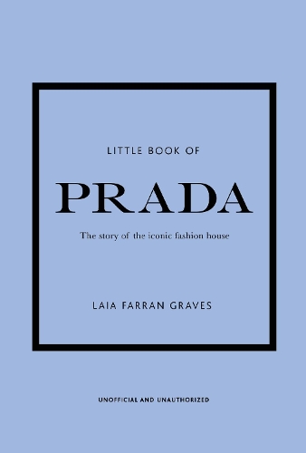 Little Book of Prada - Little Book of Fashion (Hardback)