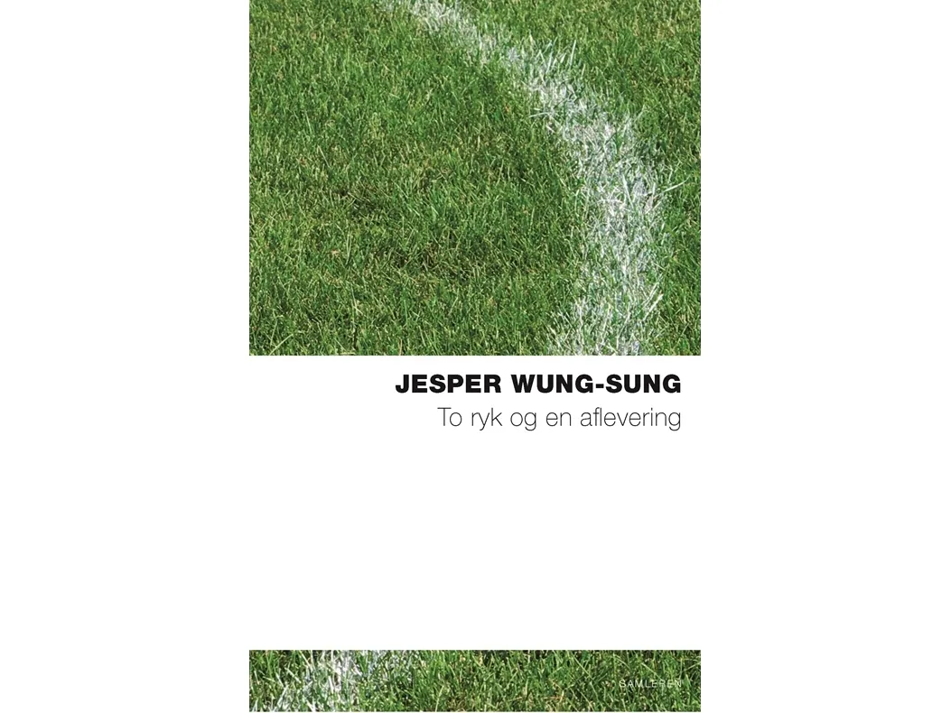To ryk og en aflevering | Jesper Wung-Sung