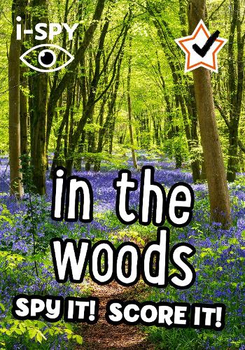 i-SPY in the Woods: Spy it! Score it! - Collins Michelin i-SPY Guides (Paperback)