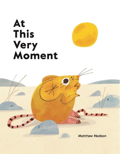 At This Very Moment (Hardback)