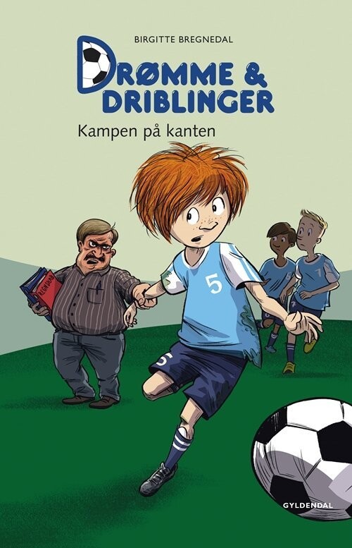 Drømme Og Driblinger. Kampen På Kanten - Birgitte Bregnedal - Bog