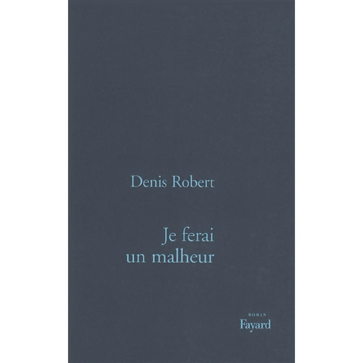 Je ferai un malheur · Occasion