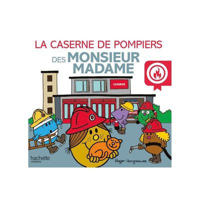 La caserne de pompiers des Monsieur Madame - par Hargreaves Roger