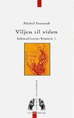 Viljen Til Viden - Michel Foucault - Bog
