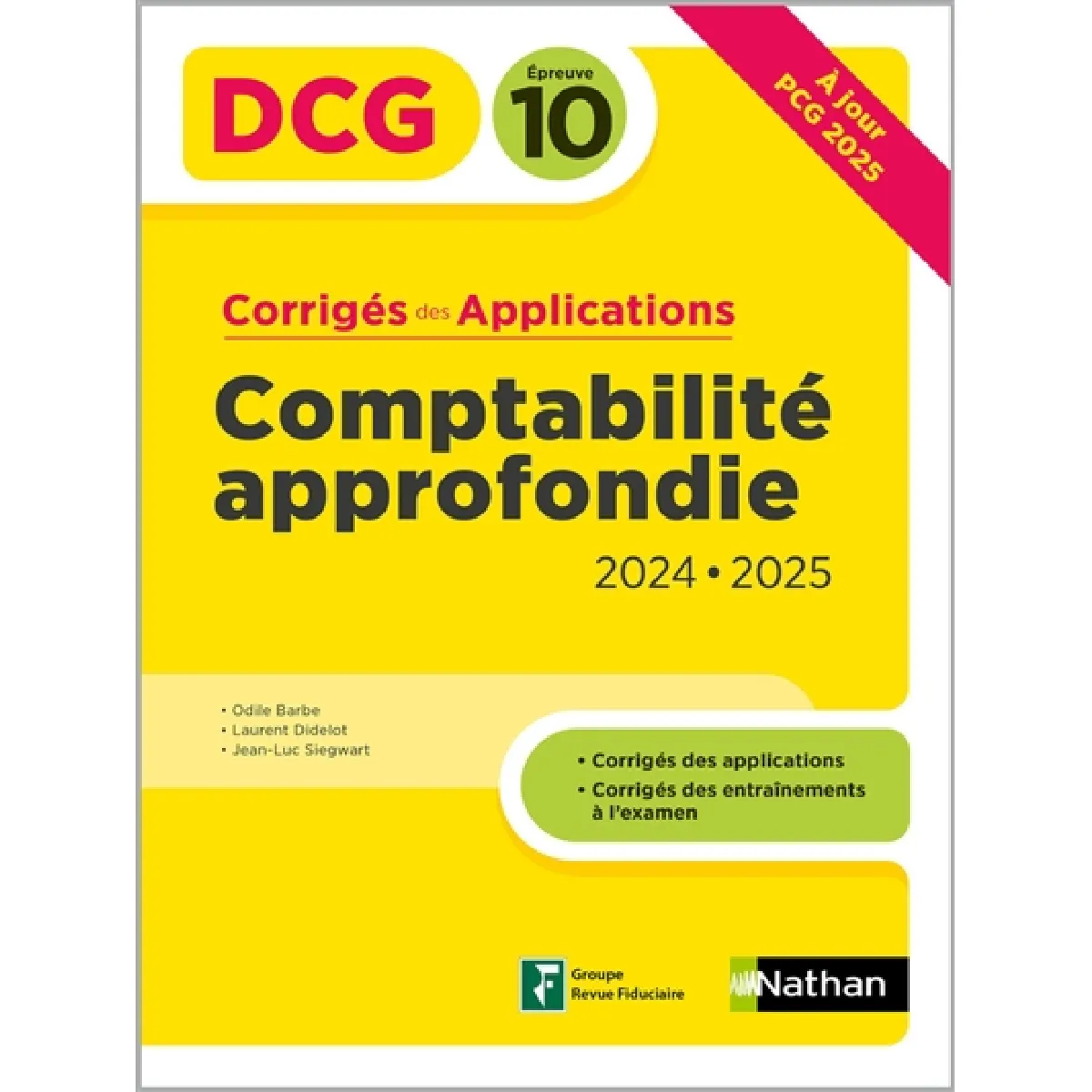 Comptabilité approfondie, DCG épreuve 10 : corrigés des applications 2024-2025 · Occasion