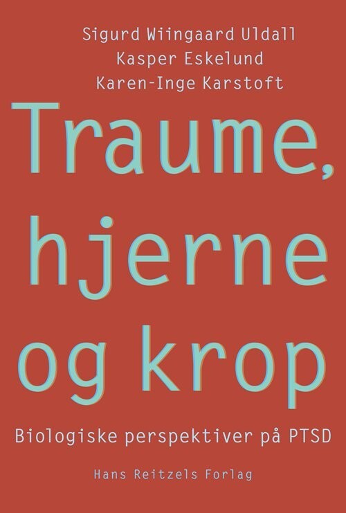 Traume, Hjerne Og Krop - Sigurd Wiingaard Uldall - Bog