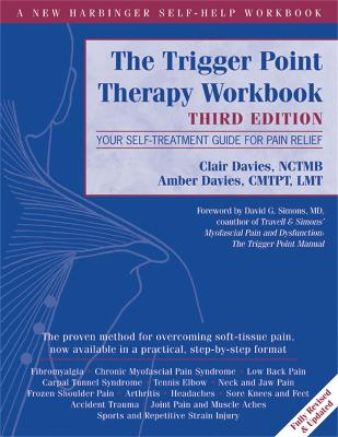 Trigger Point Therapy Workbook: Your Self-Treatment Guide for Pain Relief - A New Harbinger Self-Help Workbook (Paperback)