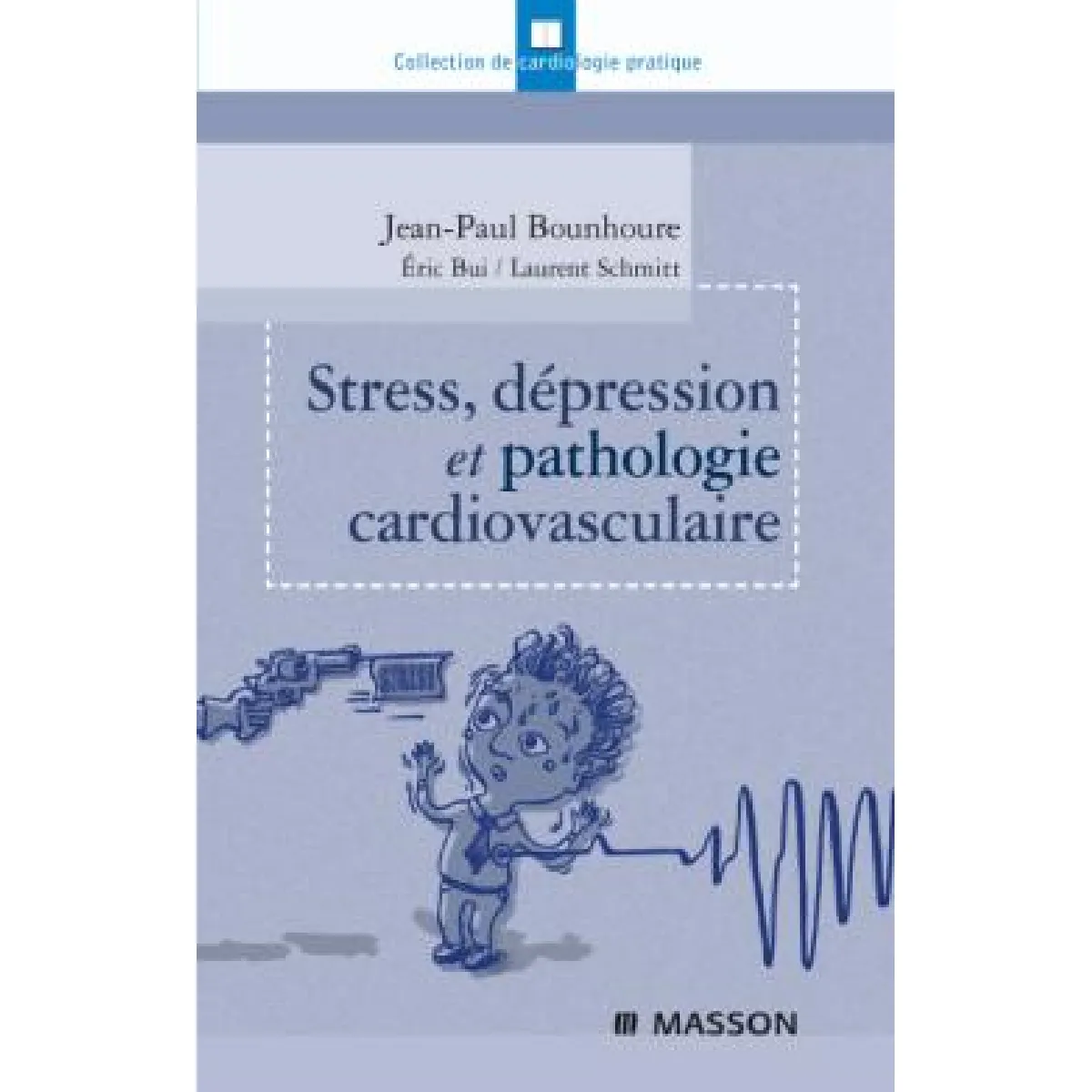 Stress, dépression et pathologie cardiovasculaire · Occasion