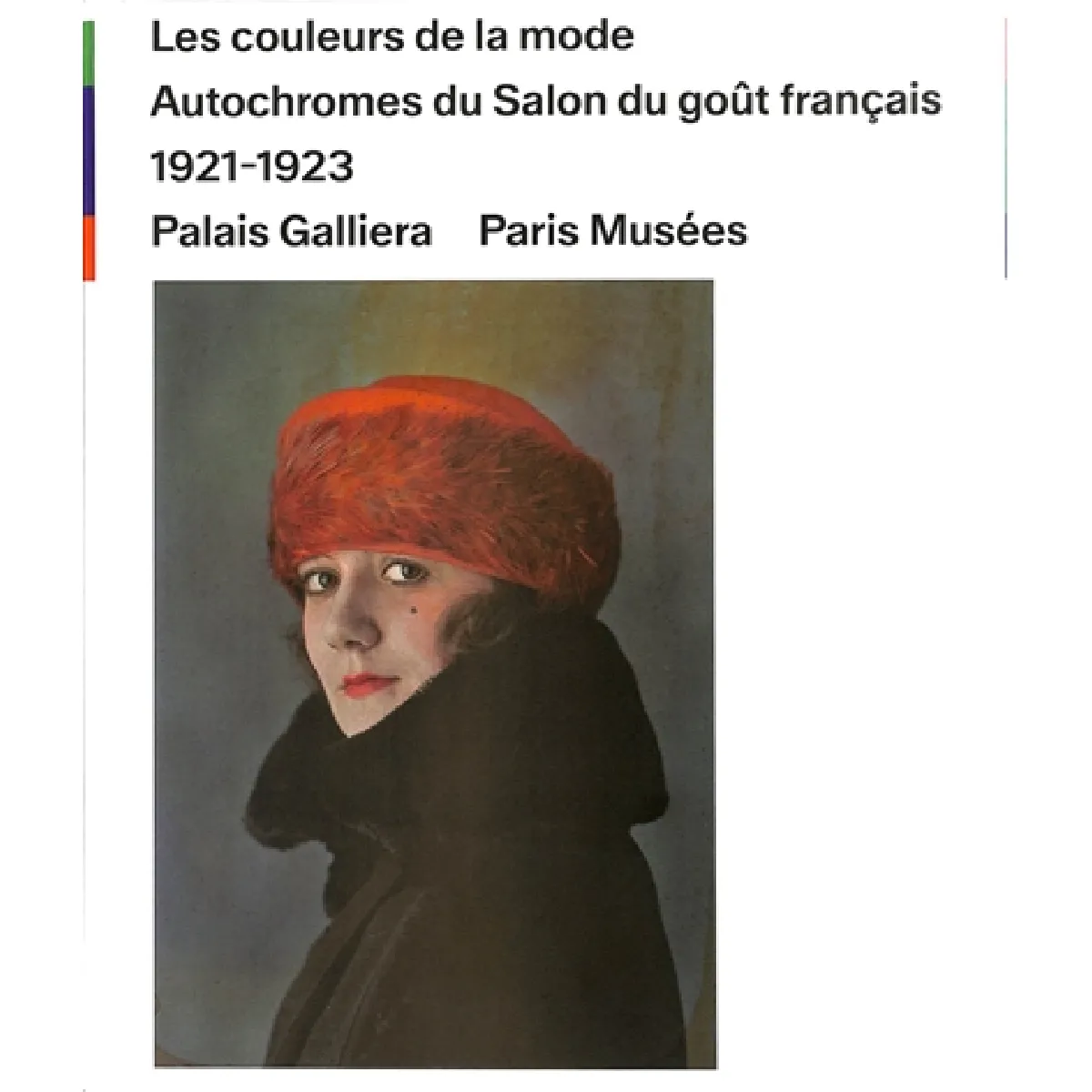 Les couleurs de la mode : autochromes du Salon du goût français, 1921-1923