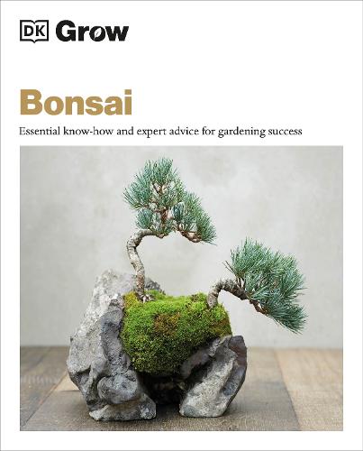 Grow Bonsai: Essential Know-how and Expert Advice for Gardening Success (Paperback)