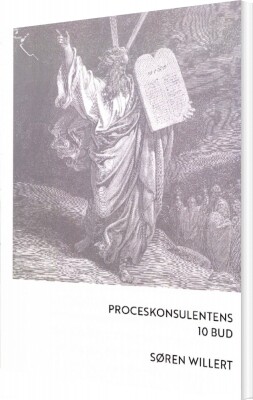 Proceskonsulentens 10 Bud - Søren Willert - Bog