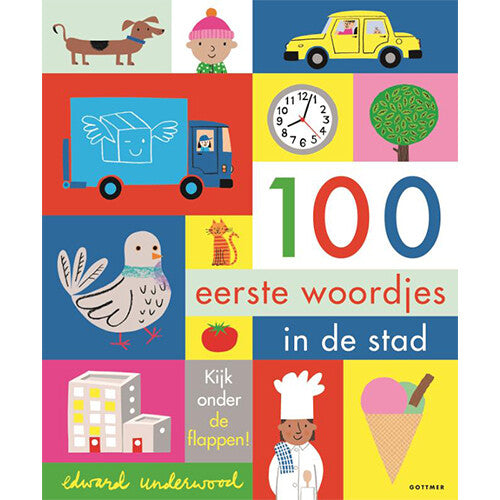 Uitgeverij gottmer flapjesboek 100 eerste woordjes - in de stad