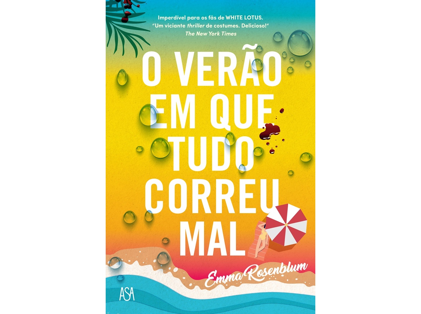 LIVRO O VERÃO EM QUE TUDO CORREU MAL DE: EMMA ROSENBLUM