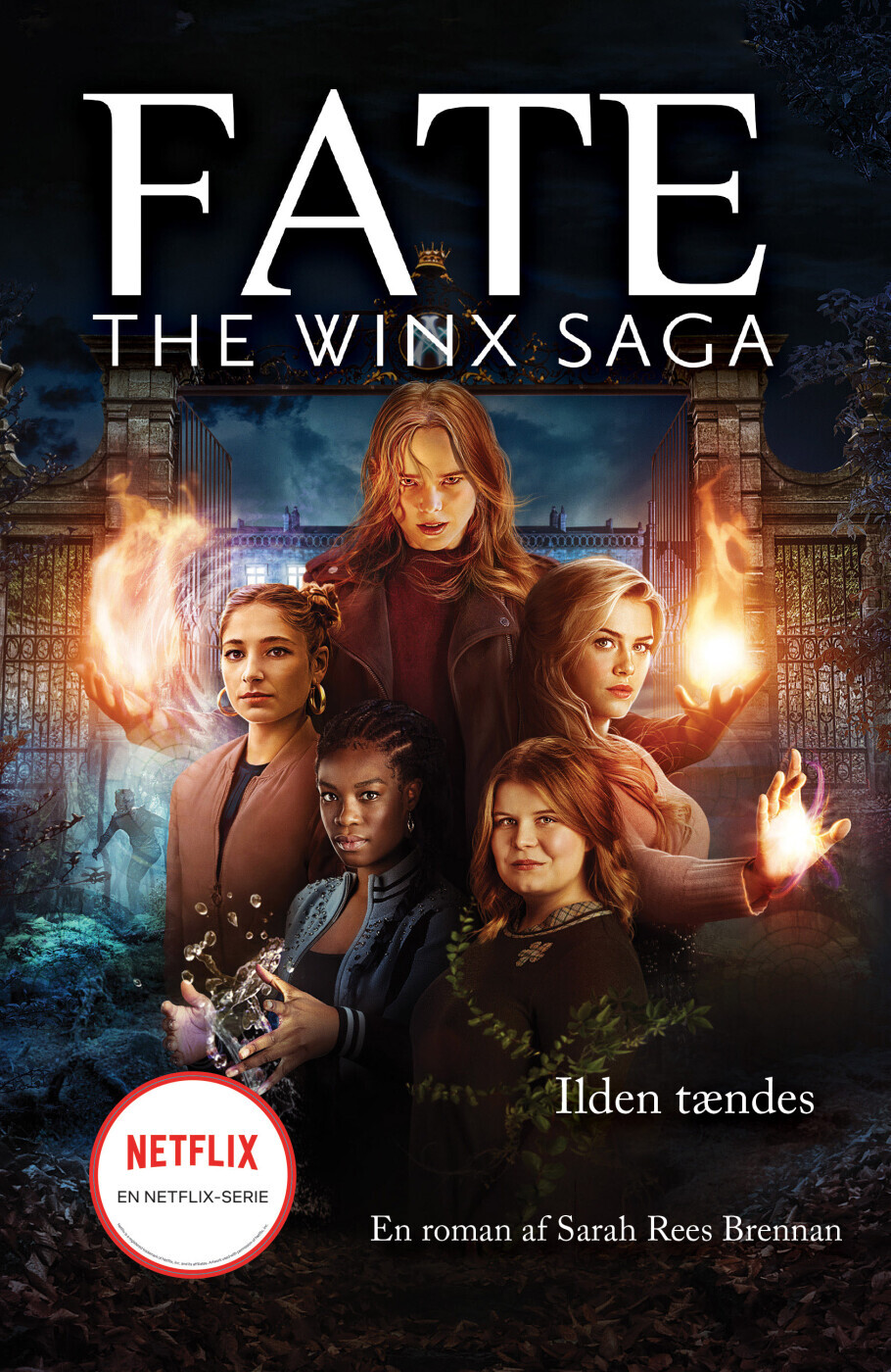Fate: The Winx Saga - Ilden Tændes - Sarah Rees Brennan - Bog