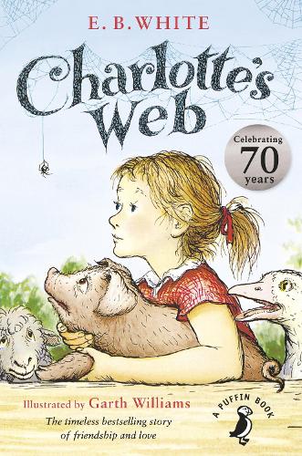 Charlotte's Web: 70th Anniversary Edition - A Puffin Book (Paperback)