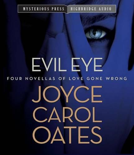 Evil Eye: Four Novellas of Love Gone Wrong (CD-Audio)