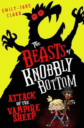 The Beasts of Knobbly Bottom: Attack of the Vampire  Sheep! (Paperback)