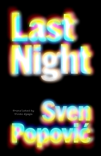 Last Night - Croatian Literature Series (Paperback)