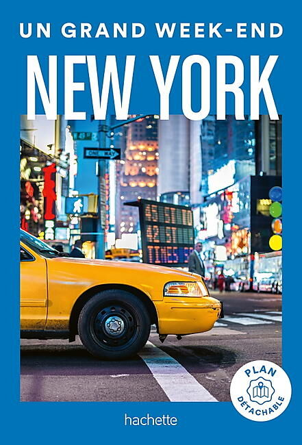HACHETTE - UN GRAND WEEK END NEW YORK