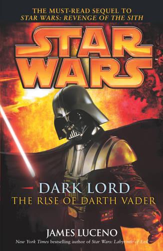 Star Wars: Dark Lord - The Rise of Darth Vader - Star Wars (Paperback)