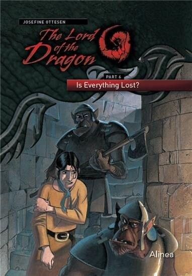 The Lord Of The Dragon 6. Is Everything Lost? - Josefine Ottesen - English Book